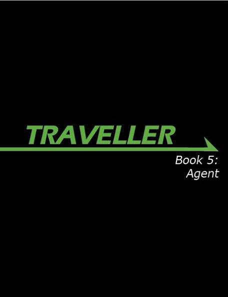 Traveller: Book 5: Agent