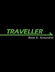 Traveller: Book 6: Scoundrel