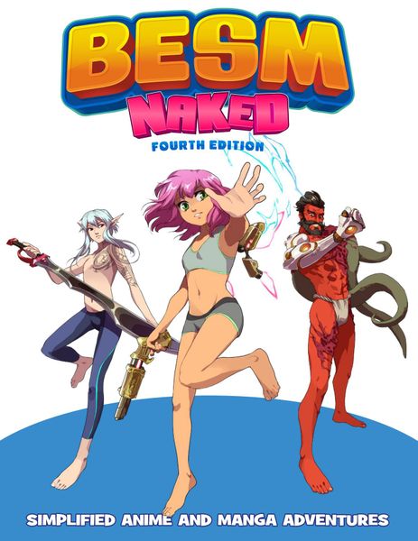 BESM 4th Edition: Naked Rules