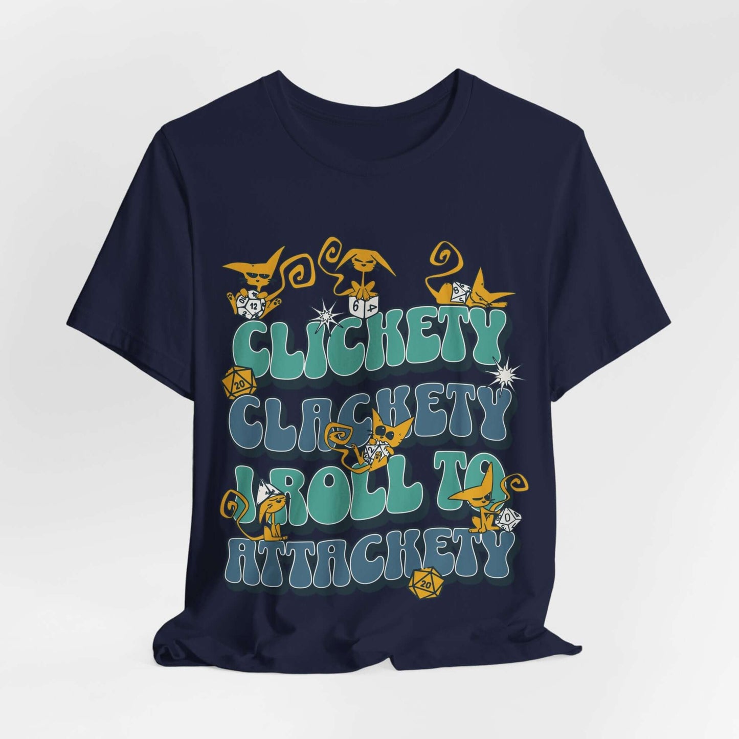 Clickety Clackety I Roll To Attackety Cat Dice T-Shirt
