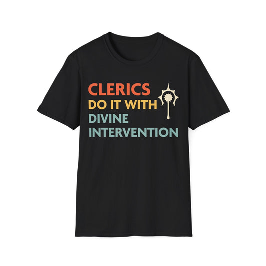 DnD Clerics Do It With Divine Intervention Shirt