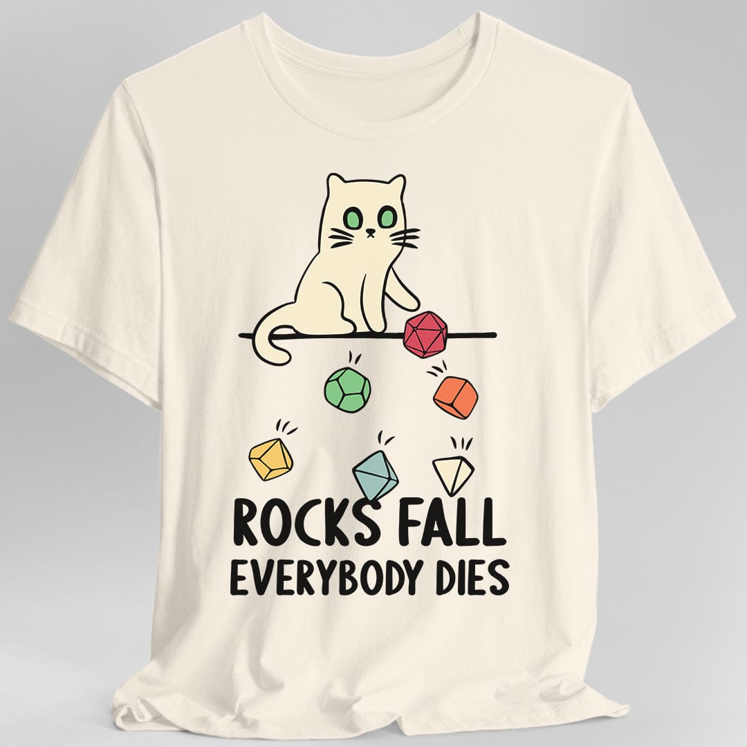 Rocks Fall Everybody Dies Cat Dice T-Shirt