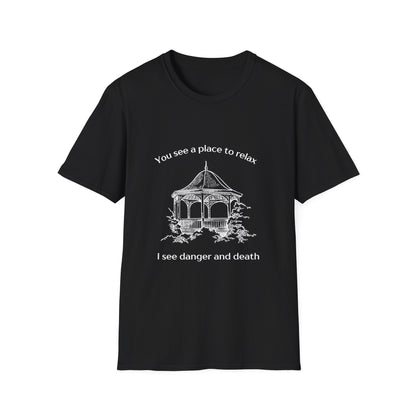 The Gazebo - Danger and Death Unisex T-Shirt