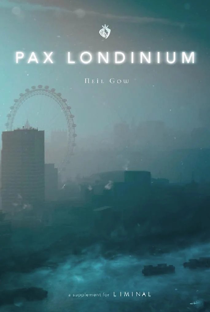 Liminal: Pax Londinium (+PDF!)