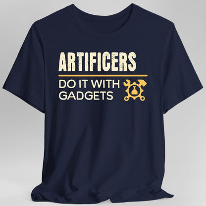Artificers Do It With Gadgets T-Shirt
