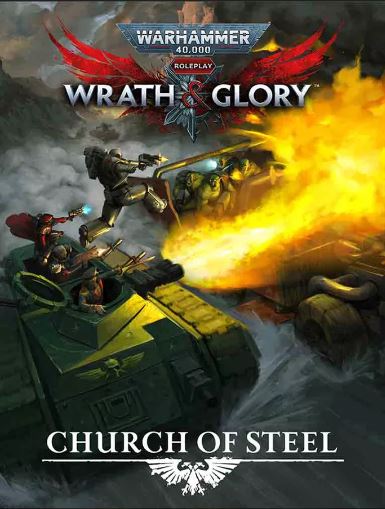 Warhammer 40K: Wrath & Glory - Church of Steel