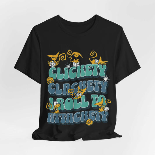 Clickety Clackety I Roll To Attackety Cat Dice T-Shirt