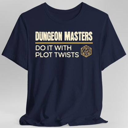 DnD Dungeon Masters Do It With Plot Twists Shirt