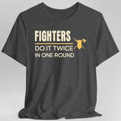 DnD Fighters Do It With Strategy Shirt