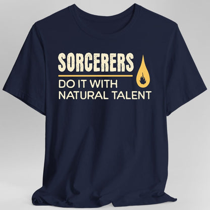 DnD Sorcerers Do It With Raw Magic Shirt