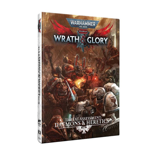 Warhammer 40K: Wrath & Glory - Threat Assessment Daemons & Heretics