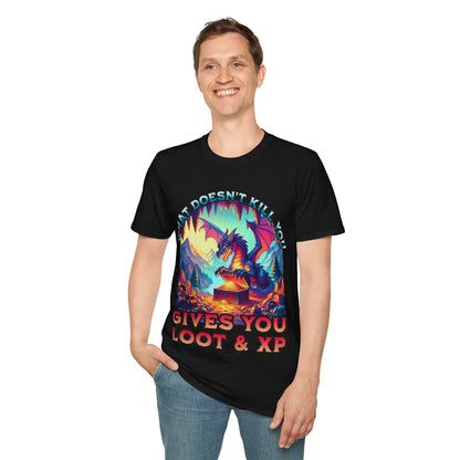 DnD Dragon Shirt - What Doesn't Kill You Gives You Loot & XP