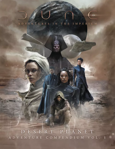 Dune: Adventures in the Imperium - Dune Desert Planet - Adventure Compendium Vol. 1