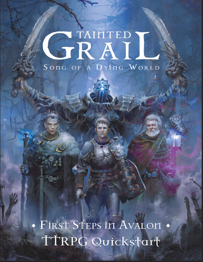 Tainted Grail - Song of a Dying World TTRPG First Steps in Avalon Quickstart