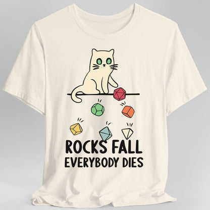 Rocks Fall Everybody Dies Cat Dice T-Shirt