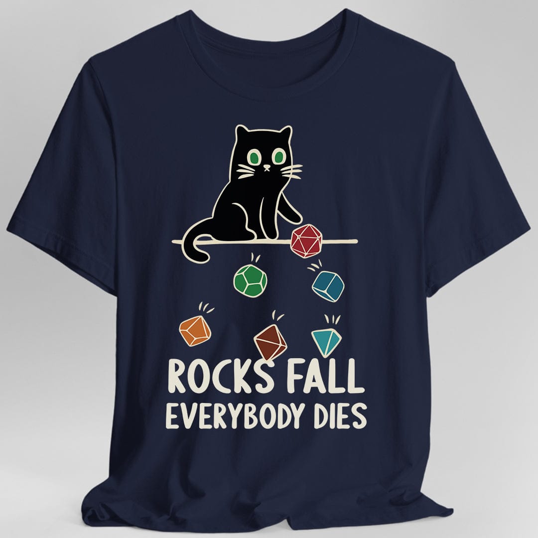 Rocks Fall Everybody Dies Cat Dice T-Shirt